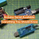 Arduino Serial Available: Everything You Should Know