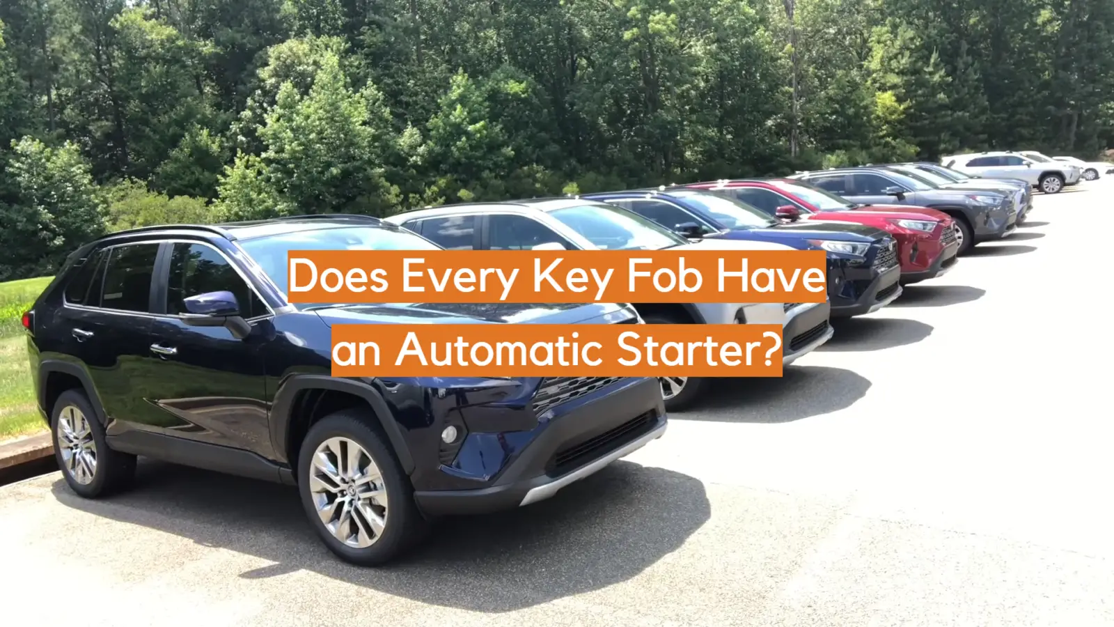 Does Every Key Fob Have an Automatic Starter?