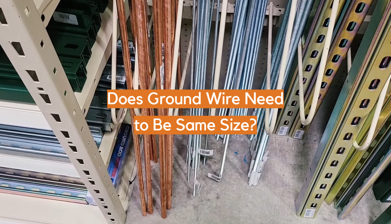 Does Ground Wire Need to Be Same Size? - ElectronicsHacks