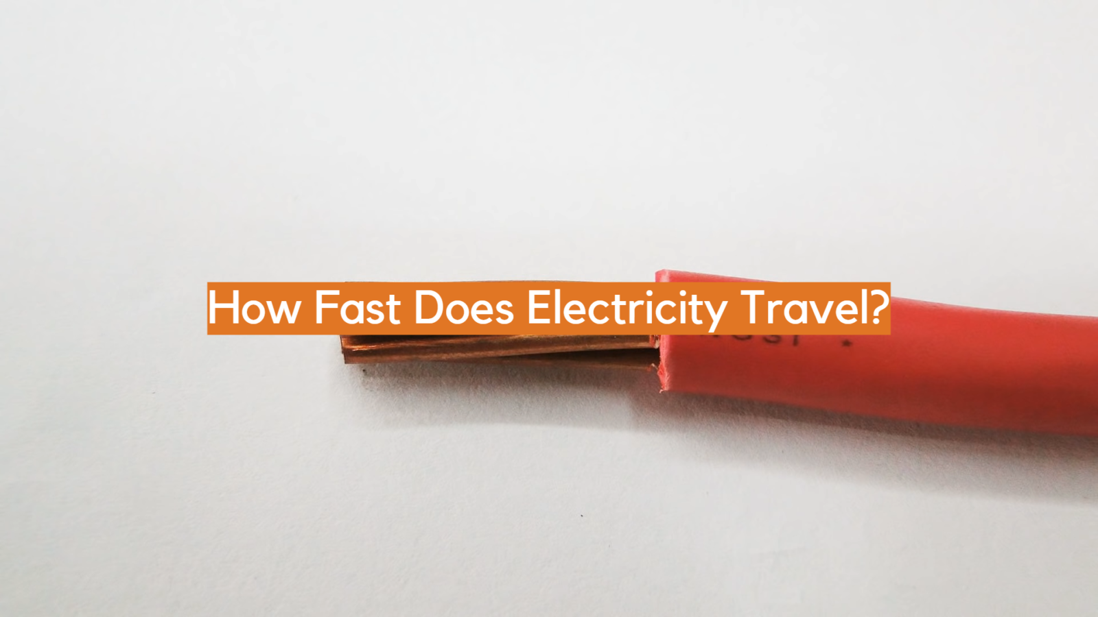 How Fast Does Electricity Travel?