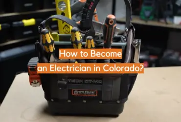 How to Become an Electrician in Colorado?