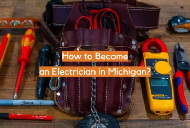 How to Become an Electrician in Michigan?