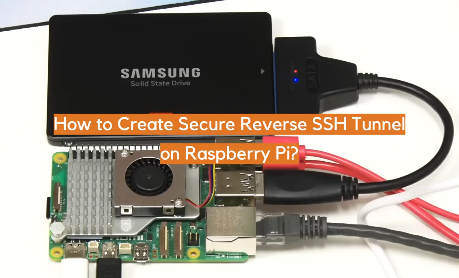 How to Create Secure Reverse SSH Tunnel on Raspberry Pi?