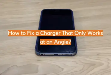 How to Fix a Charger That Only Works at an Angle?