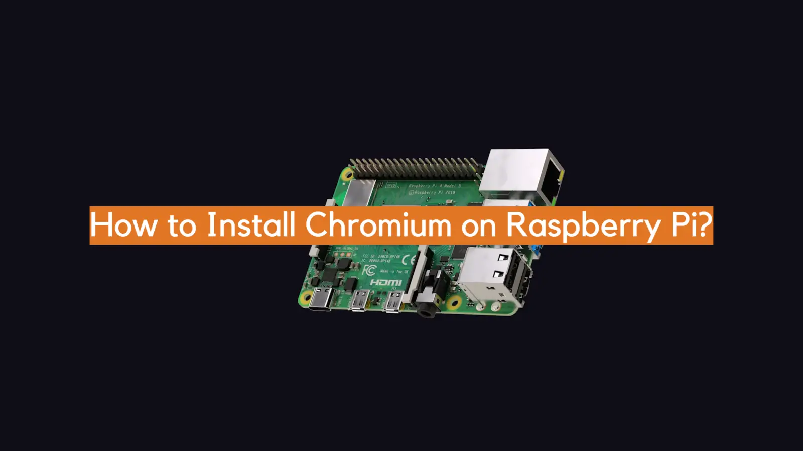 How to Install Chromium on Raspberry Pi?