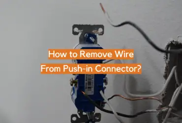 How to Remove Wire From Push-in Connector?