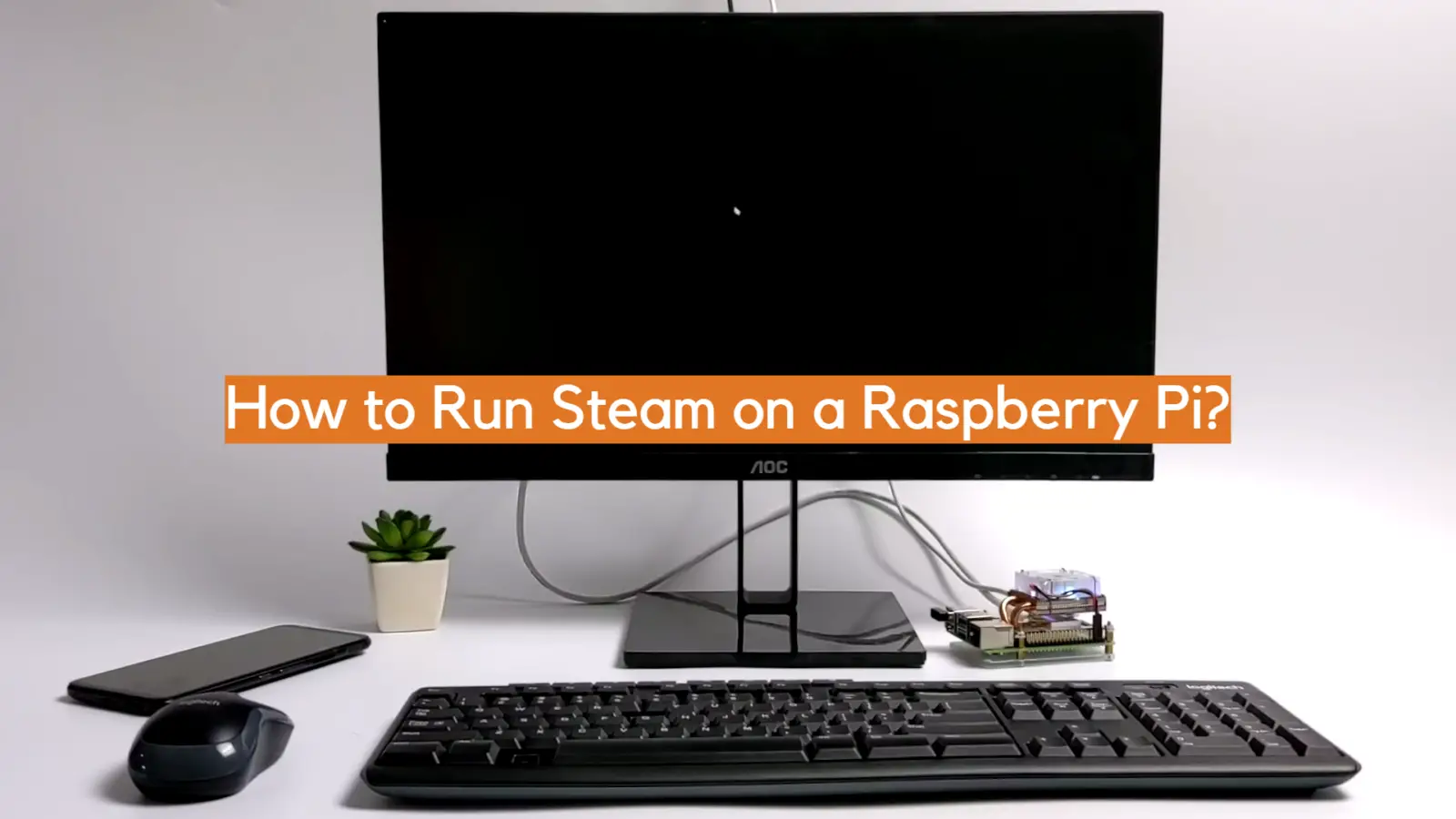How to Run Steam on a Raspberry Pi?