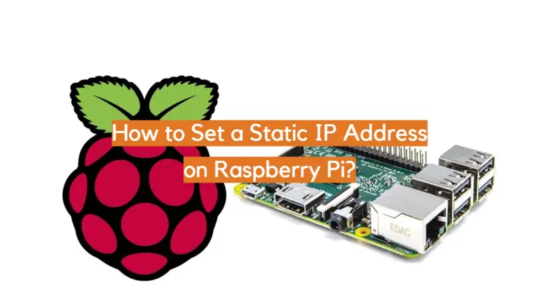 How To Set A Static Ip Address On Raspberry Pi? - Electronicshacks