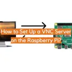 How to Set Up a VNC Server on the Raspberry Pi?