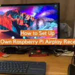 How to Set Up Your Own Raspberry Pi Airplay Receiver?