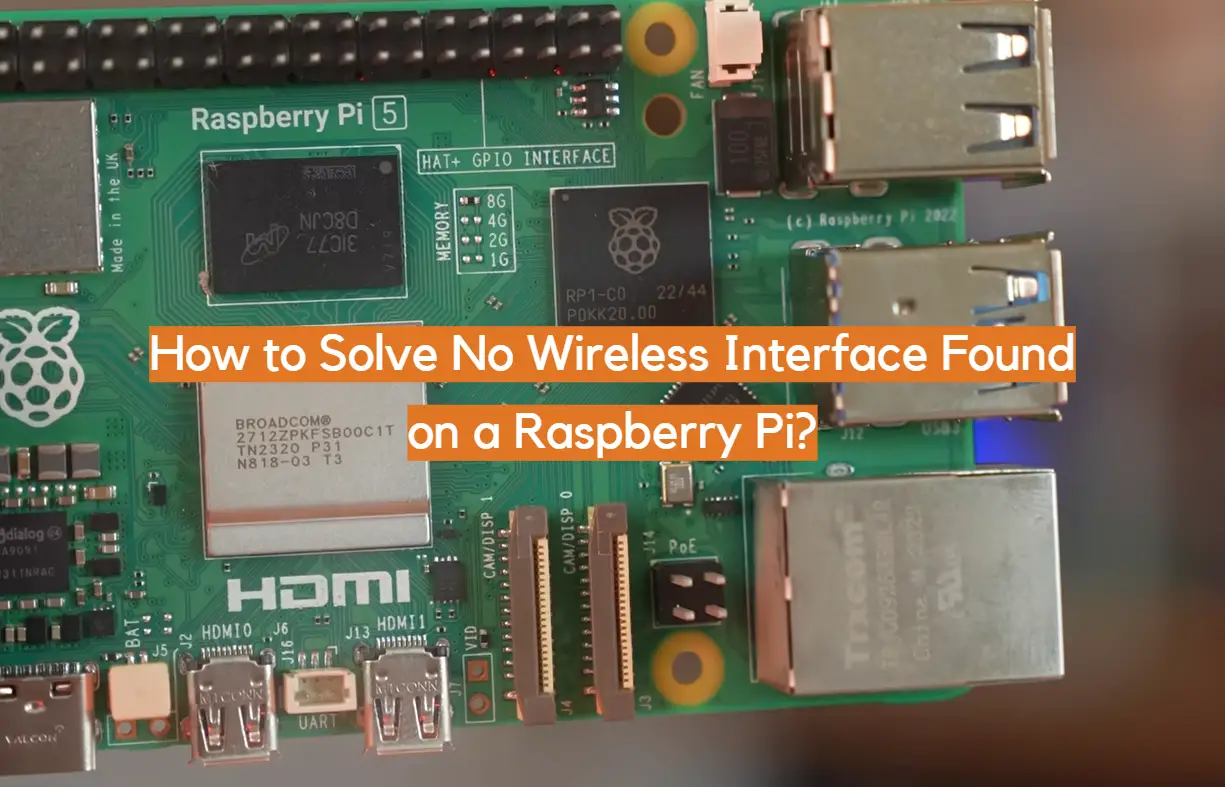How to Solve No Wireless Interface Found on a Raspberry Pi?