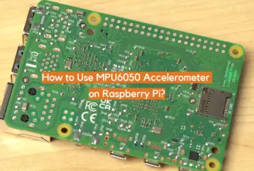 How to Use MPU6050 Accelerometer on Raspberry Pi?