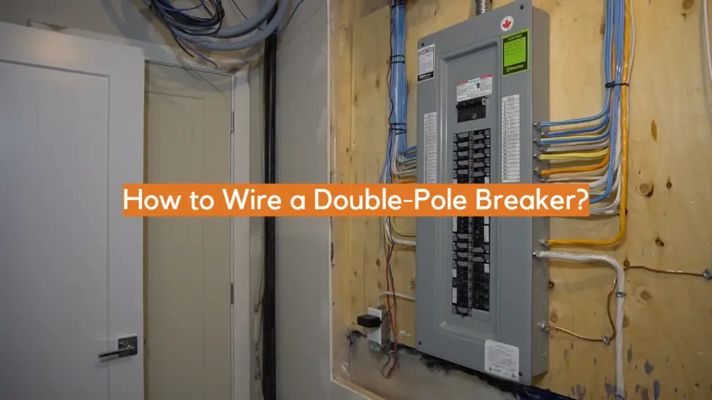 How to Wire a DoublePole Breaker? ElectronicsHacks