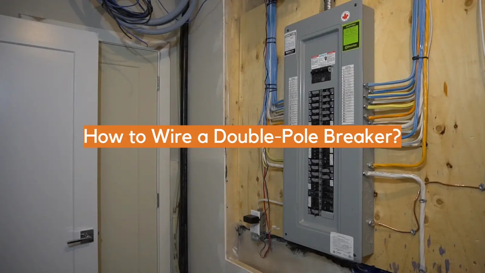 How to Wire a Double-Pole Breaker?