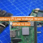 Raspberry Pi Low Voltage Warning: What to Do?